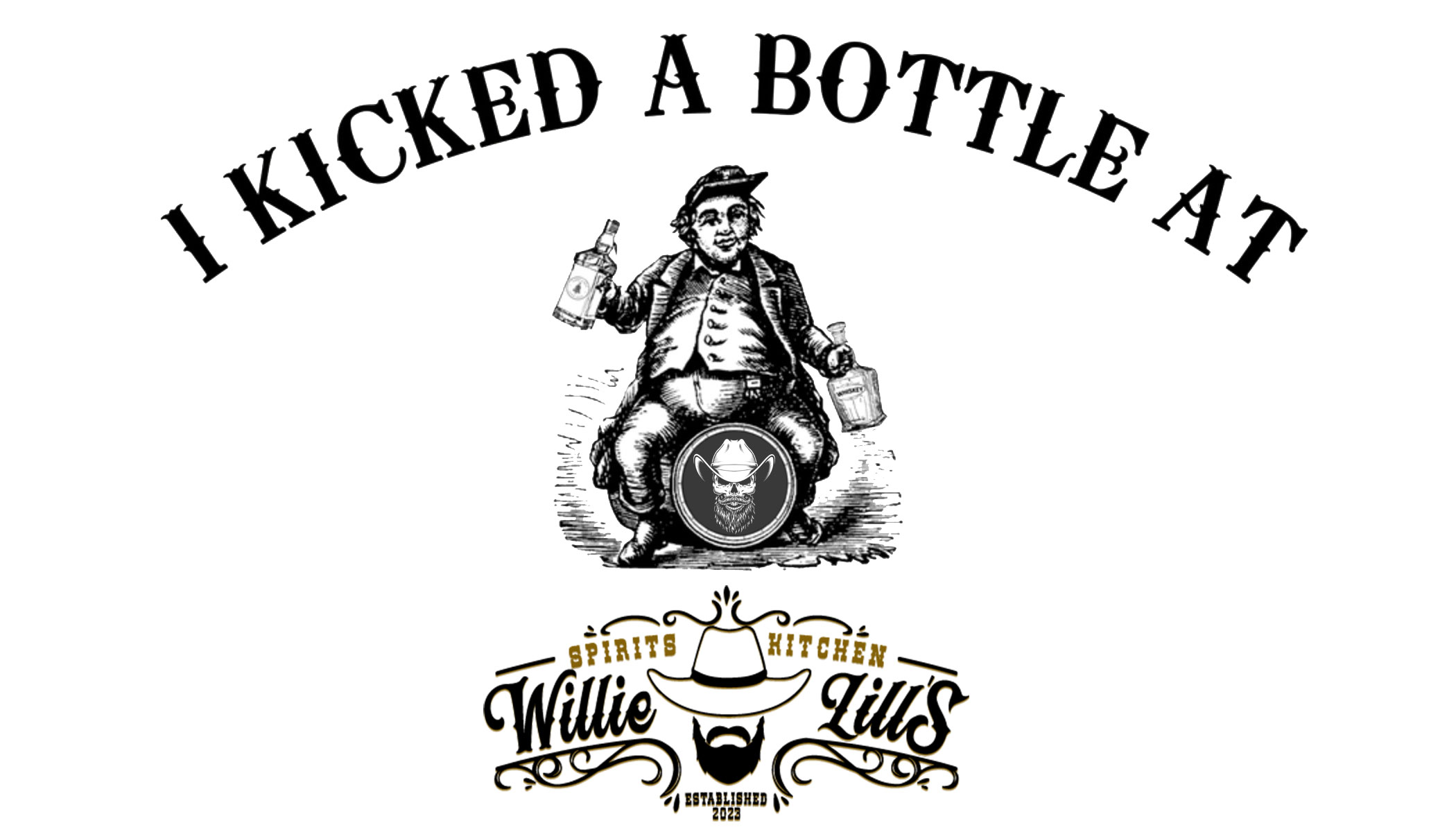 I Kicked a Bottle at Willie Lill's